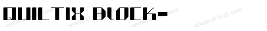 QUILTIX Block字体转换 QUILTIX Block字体转换
